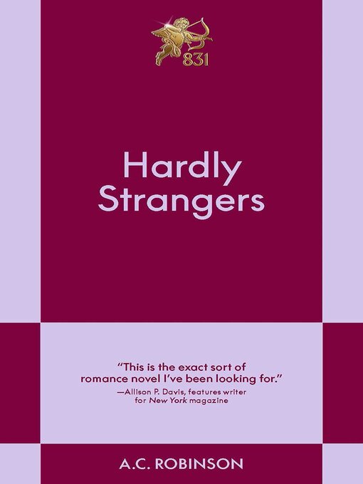 Title details for Hardly Strangers by A.C. Robinson - Available